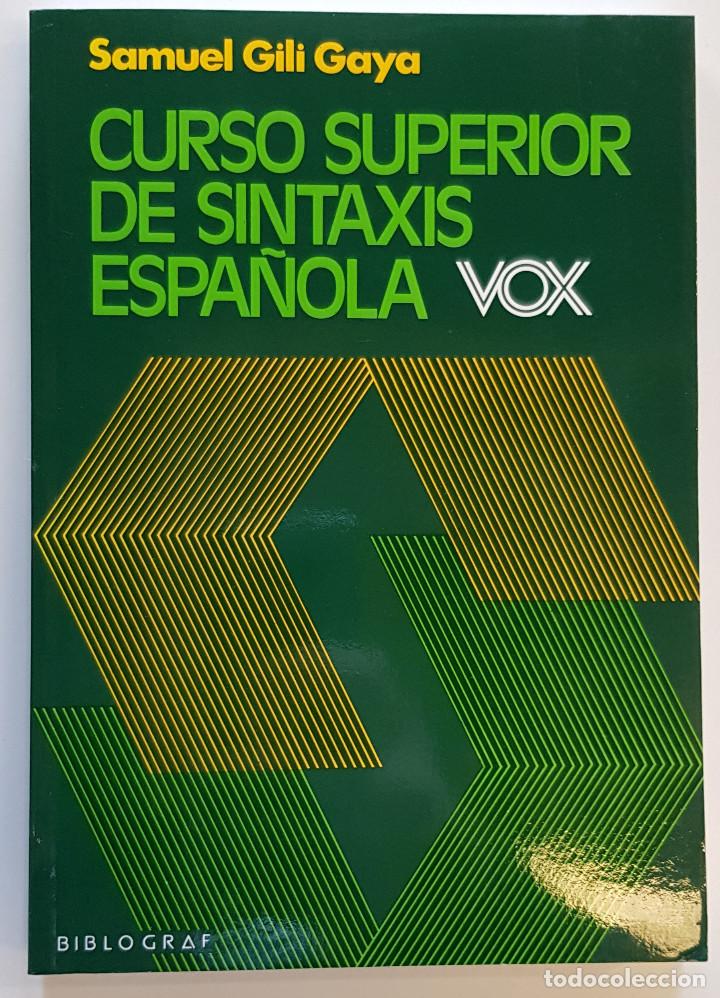 Libros: CURSO SUPERIOR DE SINTAXIS ESPA&Ntilde;OLA - Foto 1