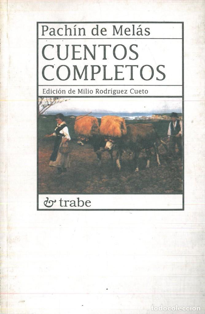 Libros: CUENTOS COMPLETOS - MELAS, Pach&iacute;n de. - Foto 1