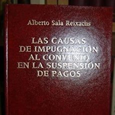Libros: LAS CAUSAS DE IMPUGNACION AL CONVENIO EN LA SUSPENSION DE PAGOS SALA REIXACHS, ALBERTO. Lote 326445433