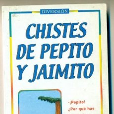 Libros: LOS MEJORES CHISTES DE PEPITO Y JAIMITO GRASVAC. Lote 327025493