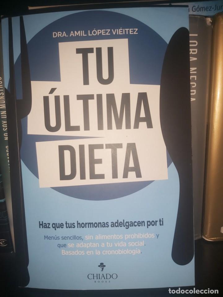 Libros: Tu &uacute;ltima dieta. Dra. Amil Lopez Avi&eacute;itez. Autografiado firmado. Con marcapaginas de regalo