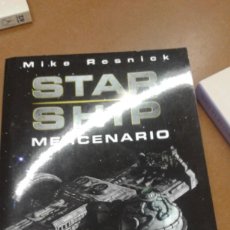 Libros: STAR SHIP MERCENARIO MIKE RESNICK CIENCIA FICCIÓN. Lote 341750578