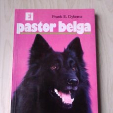 Libros: EL PASTOR BELGA (LIBRO). Lote 342027998
