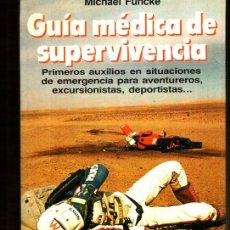 Libros: GUIA MEDICA DE SUPERVIVENCIA - MICHAEL FUNCKE. Lote 342066928