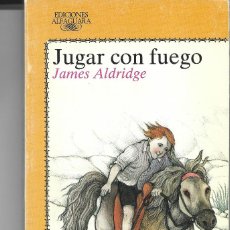 Libros: JUGAR CON FUEGO- JAMES ALDRIDGE. Lote 349097034
