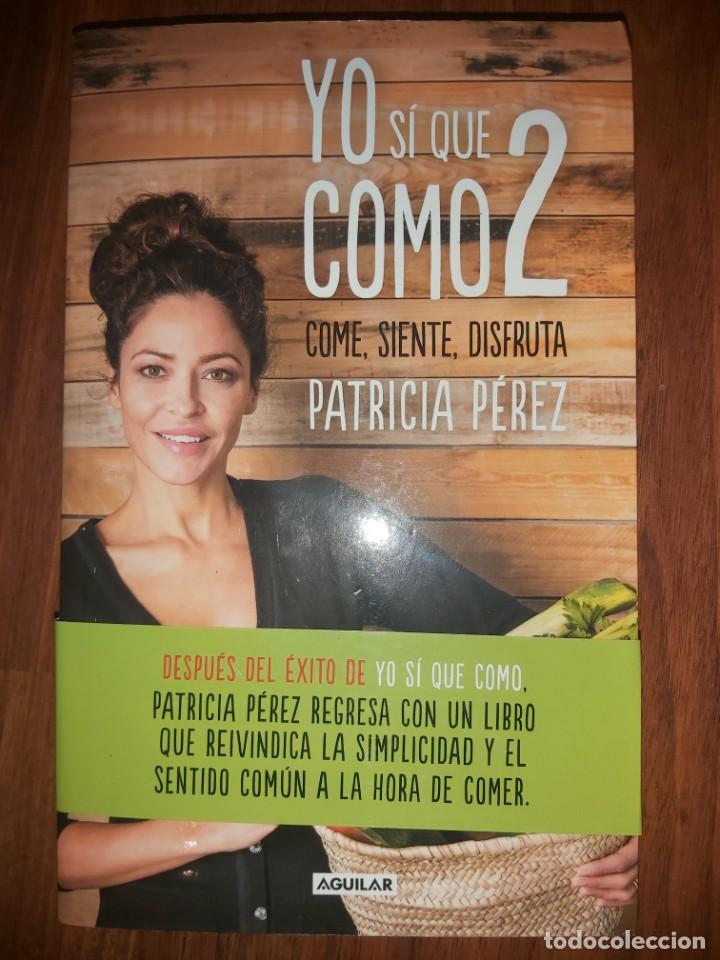 Libros: YO SI QUE COMO 2. Patricia P&eacute;rez - Foto 1