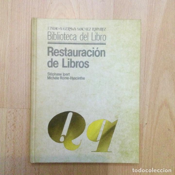 Libros: Restauraci&oacute;n de Libros. St&eacute;phane Ibert. NUEVO - Foto 1