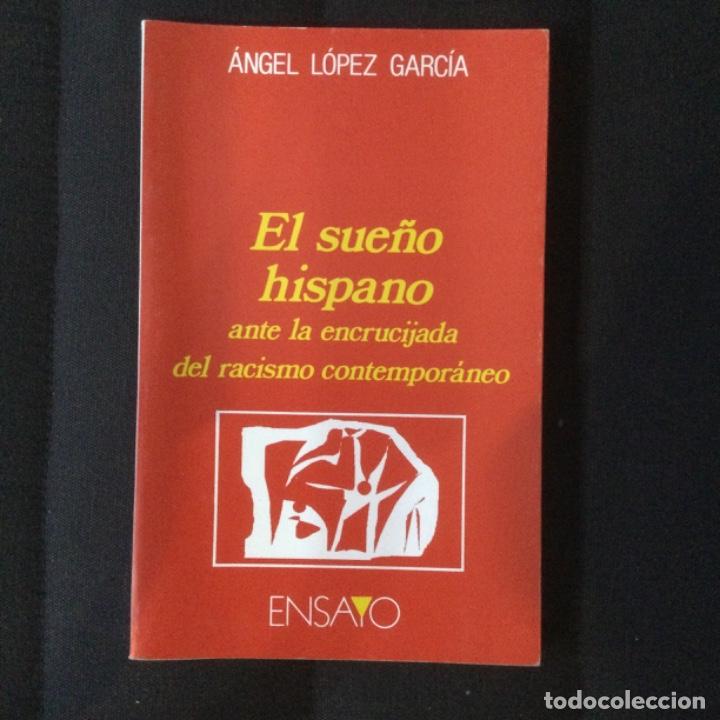 Libros: El sue&ntilde;o hispano. Edit. Ensayo. NUEVO - Foto 1