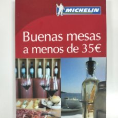 Libros: BUENAS MESAS A MENOS DE 35€ PARA TRABAJADORES MICHELIN. Lote 363174135