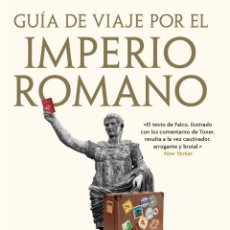 Libros: GUÍA DE VIAJE POR EL IMPERIO ROMANO. JERRY TONER.- NUEVO