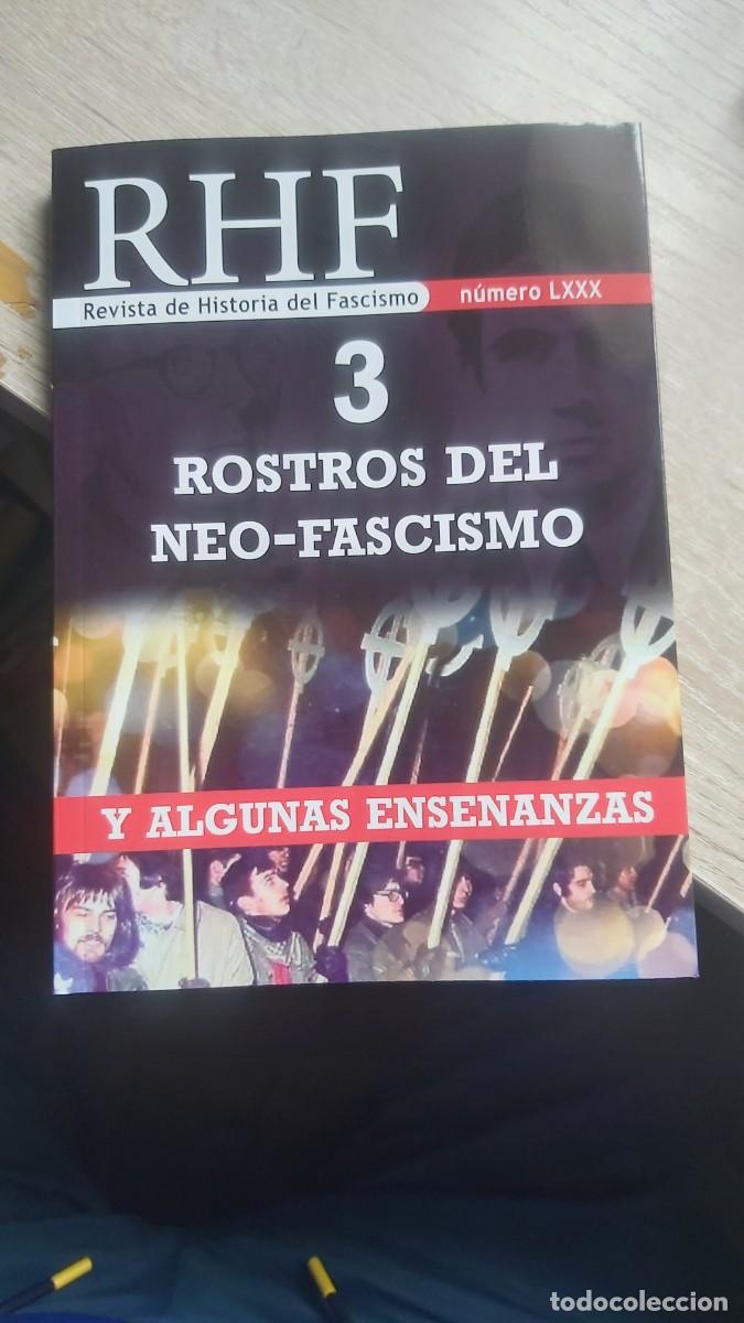 Libros: REVISTA DE HISTORIA DEL FASCISMO N&ordm; 80 LXXX 3 TRES ROSTROS DEL NEOFASCISMO Y ALGUNAS ENSE&Ntilde;ANZAS NEO