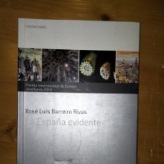 Libros: LA ESPAÑA EVIDENTE. XOXE LUIS BARREIRO RIVAS. Lote 381457604