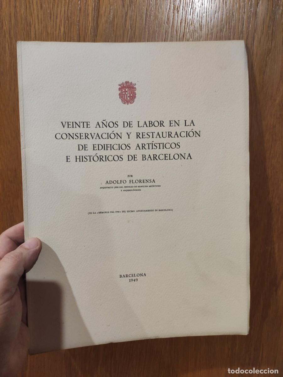 Libros: Veinte a&ntilde;os de labor en la conservaci&oacute;n y Restauraci&oacute;n de edificios artisticos e historicos 1949