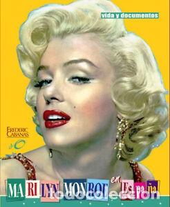 Libros: MARILYN MONROE EN ESPA&Ntilde;A, Vida y documentos - Frederic Cabanas - Foto 1