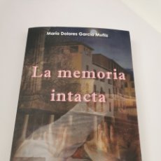 Libros: LA MEMORIA INTACTA. MARIA DOLORES GARCIA MUÑIZ. Lote 388961724