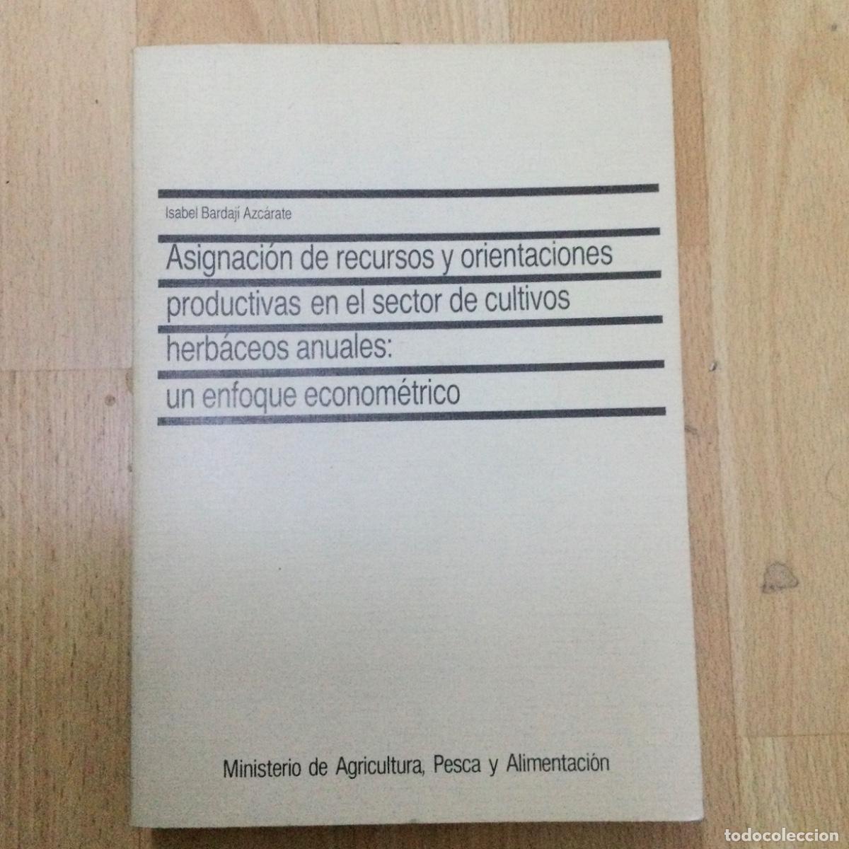 Livros: Asignaci&oacute;n de recursos y orientaciones productivas en el sector de cultivos herb&aacute;ceos anuales