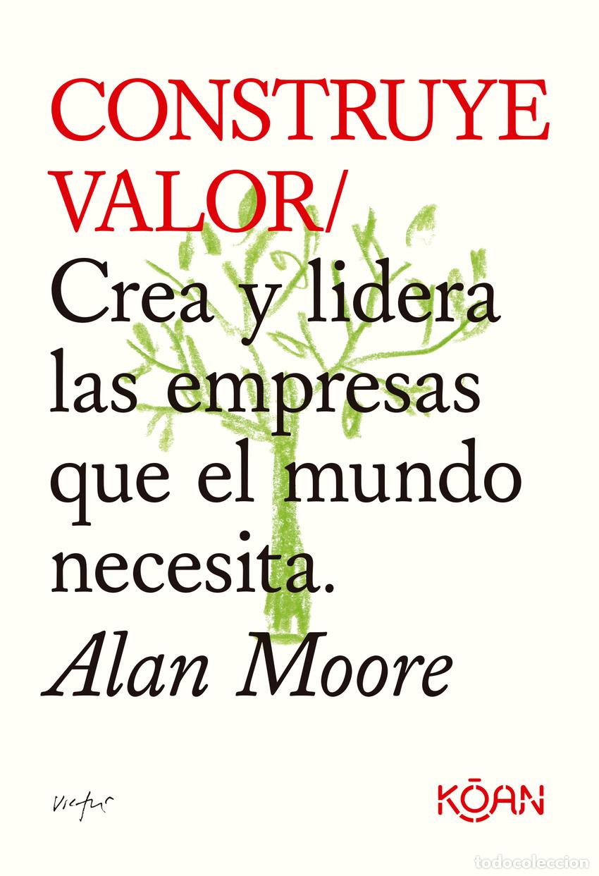 Libros: Construye valor - MOORE, ALAN - Foto 1