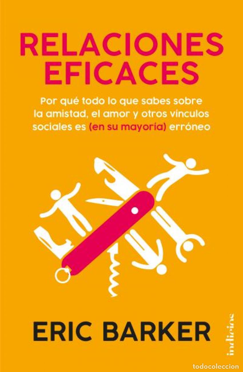 Libros: Relaciones eficaces - Barker, Eric - Foto 1
