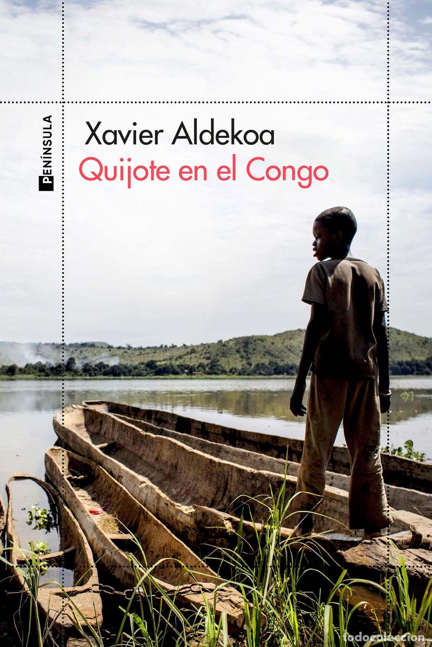Libros: Quijote en el Congo - ALDEKOA, XAVIER - Foto 1