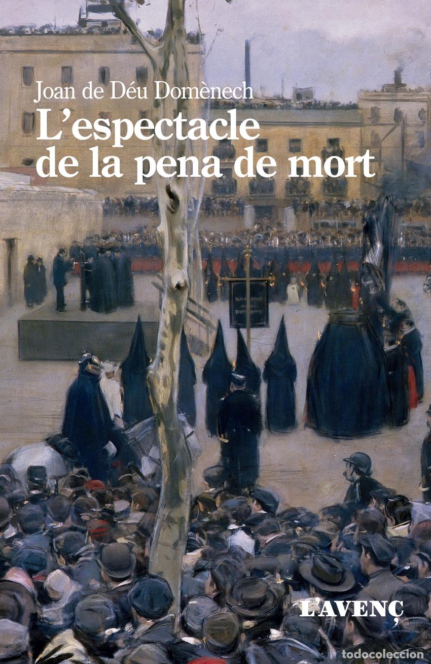 Libros: Lespectacle de la pena de mort - Dom&egrave;nech, Joan de D&eacute;u - Foto 1
