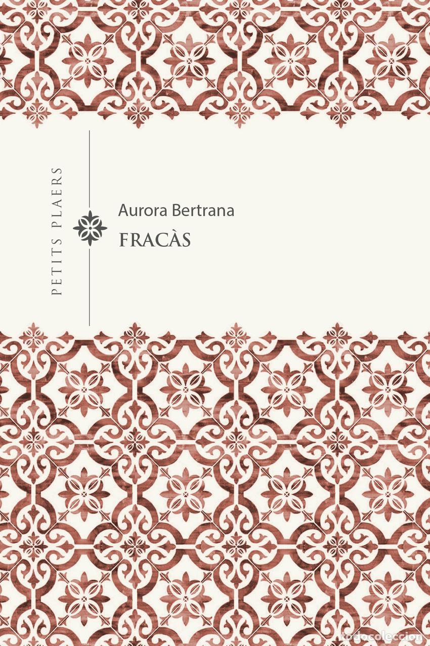 Libros: Frac&agrave;s - BERTRANA, AURORA - Foto 1