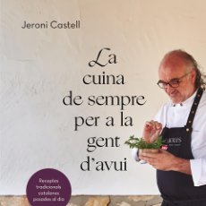 Libros: LA CUINA DE SEMPRE PER A LA GENT D'AVUI - CASTELL VIDAL, JERONI. Lote 395005574