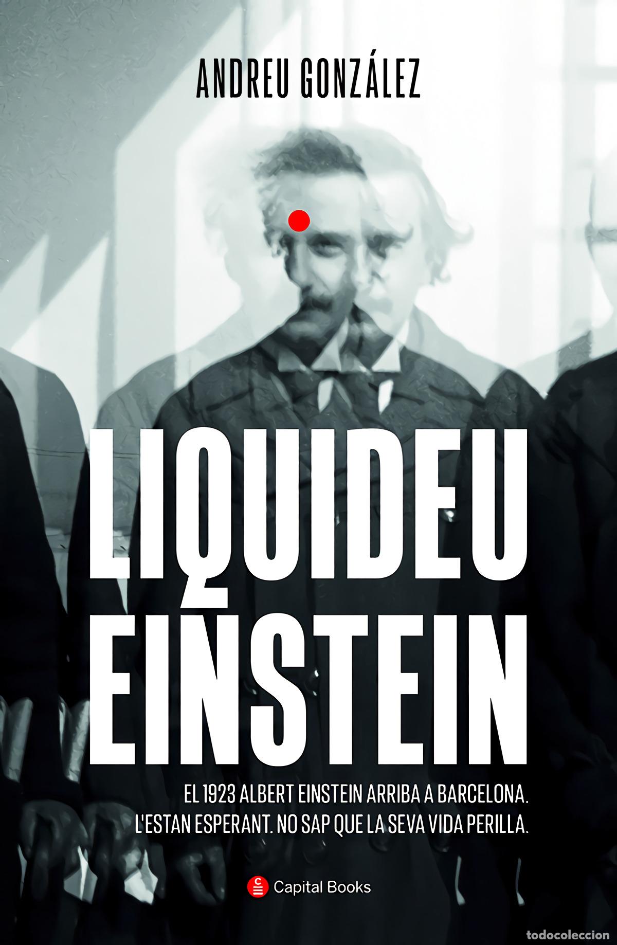 Libros: Liquideu Einstein - Gonz&aacute;lez Castro, Andreu - Foto 1
