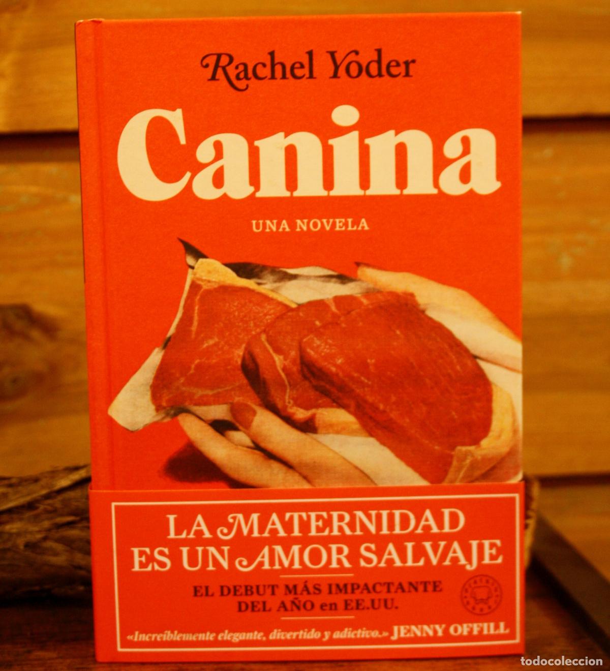 Libros: Canina - Rachel Yoder - Libro Nuevo - Foto 1
