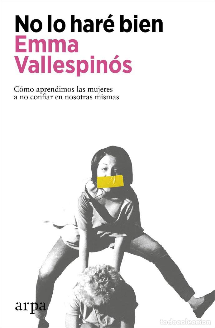 B&uuml;cher: No lo har&eacute; bien - Vallesp&iacute;n&oacute;s, Emma