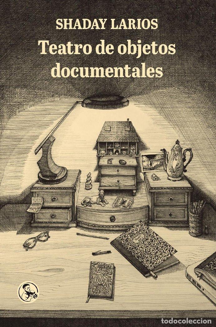 Libros: Teatro de objetos documentales - Larios, Shaday - Foto 1