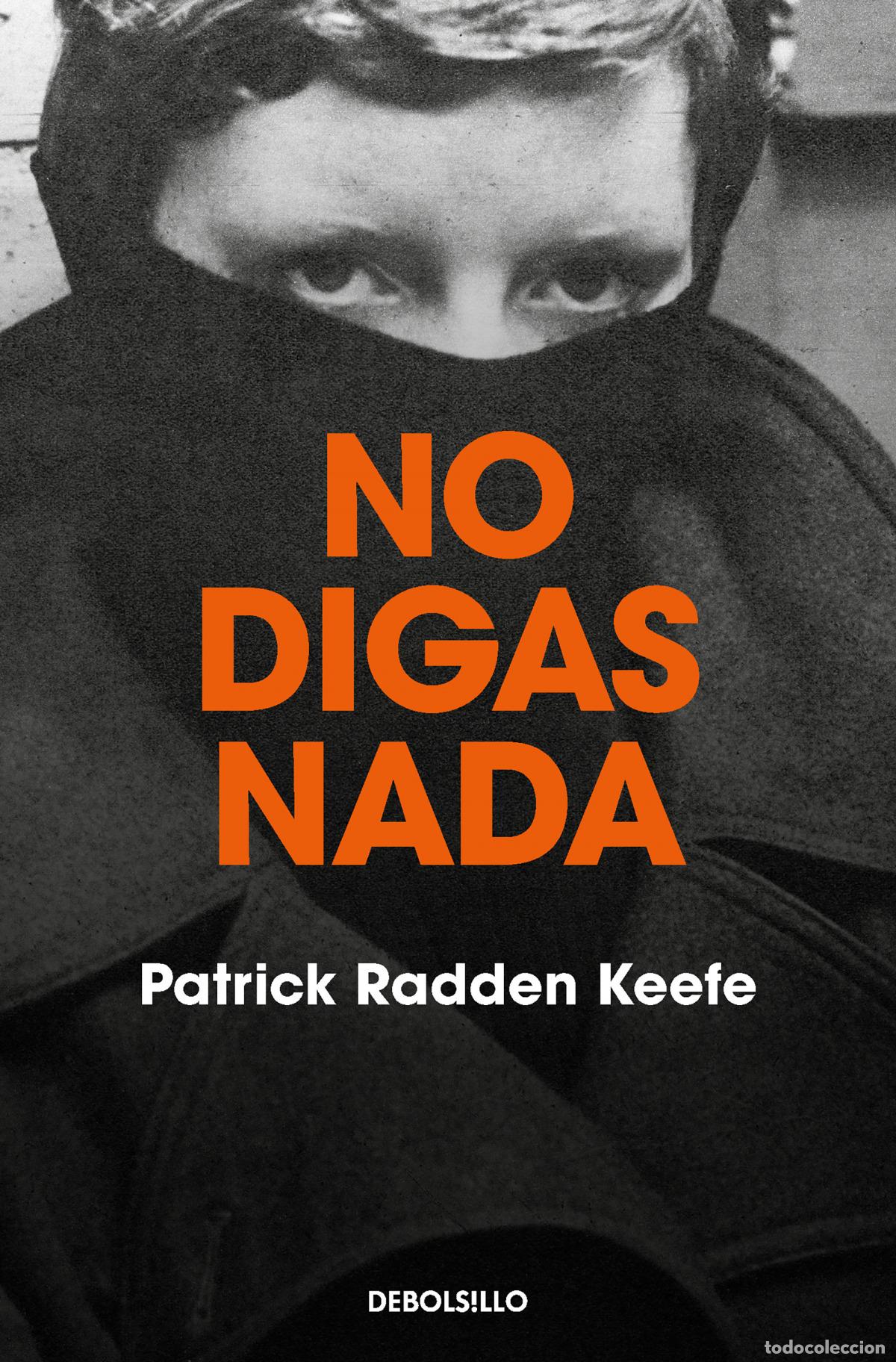 Libros: No digas nada - Keefe, Patrick Radden - Foto 1