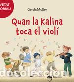 Libros: QUAN LA KALINA TOCA EL VIOLI (CATALAN) - GERDA MULLER - Foto 1