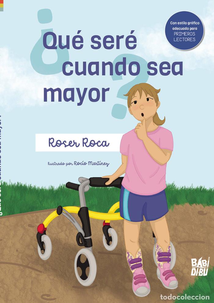 Libri: &iquest;Qu&eacute; ser&eacute; cuando sea mayor? - Roca, Roser