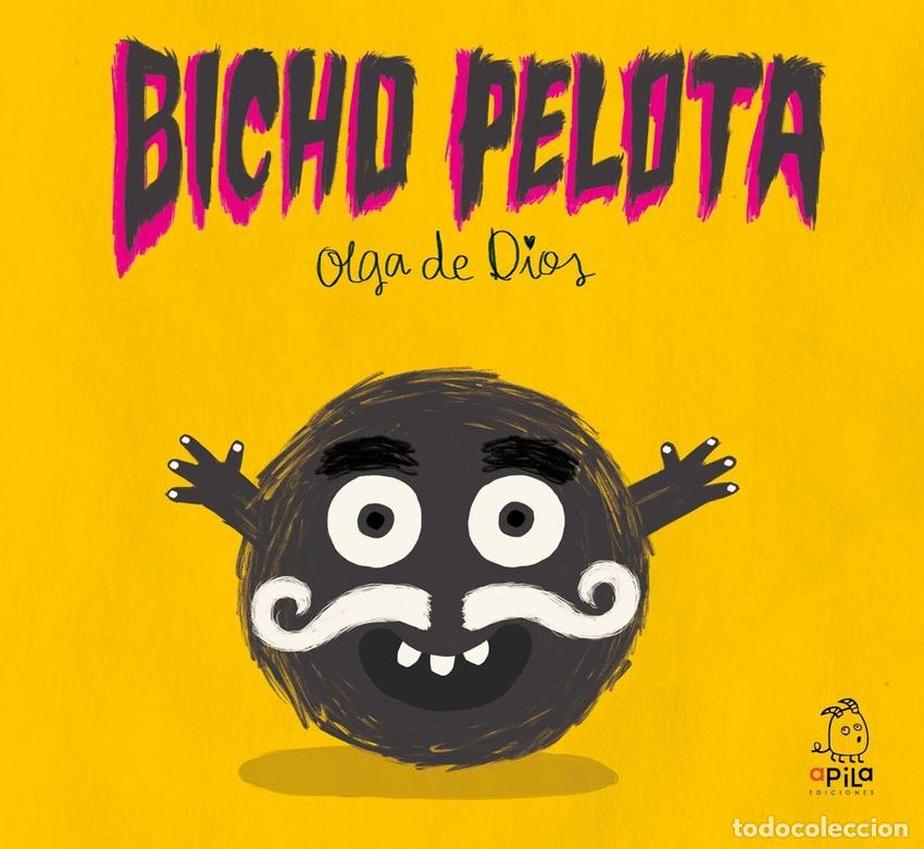 Libros: BICHO PELOTA - DE DIOS,OLGA - Foto 1