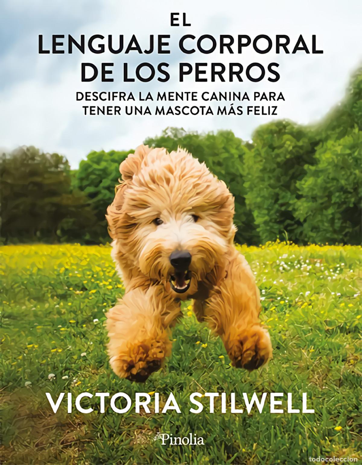 B&uuml;cher: El lenguaje corporal de los perros - Victoria Stilwell