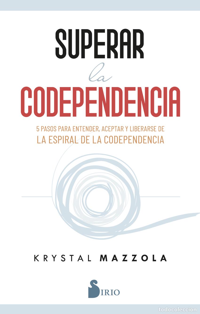Libros: SUPERAR LA CODEPENDENCIA - Mazzola, Krystal - Foto 1