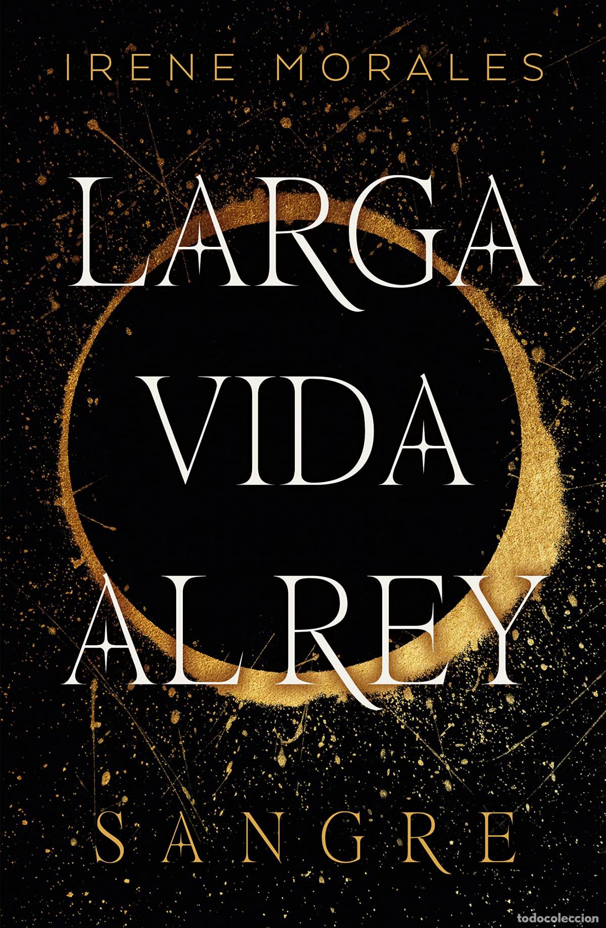 Libros: Larga vida al rey - vol. 1 - MORALES GARC&Iacute;A, IRENE