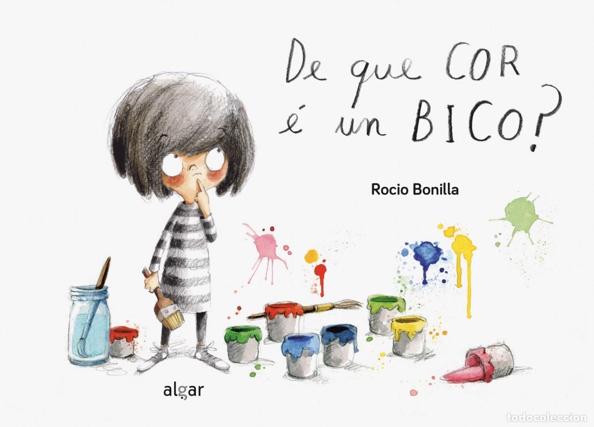 Libros: De que cor &eacute; un bico? - Bonilla Raya, Rocio - Foto 1