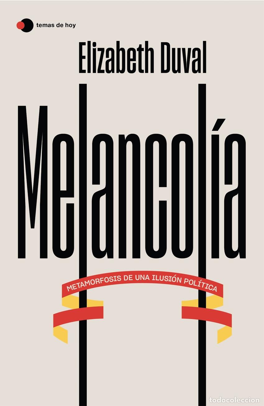 Libros: Melancol&iacute;a - Duval, Elizabeth - Foto 1