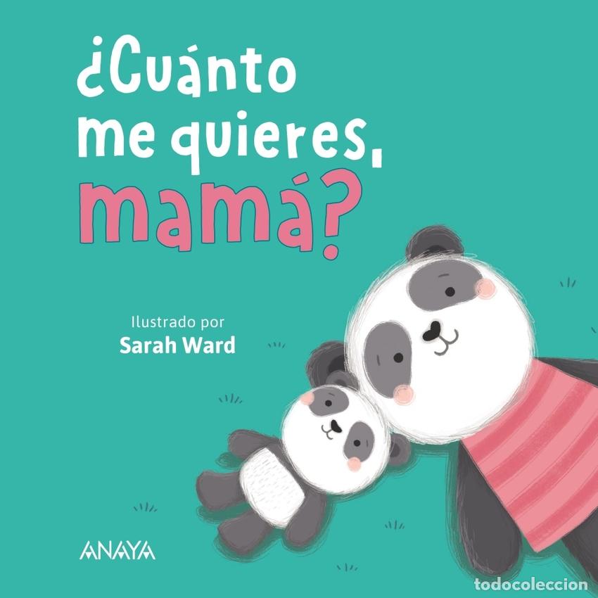 Libri: &iquest;Cu&aacute;nto me quieres, mam&aacute;? - Ward, Sarah