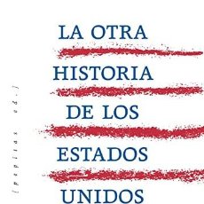 Libros: LA OTRA HISTORIA DE LOS ESTADOS UNIDOS ZINN, HOWARD PUBLICADO POR PEPITAS DE CALABAZA, 2021 ISBN 1