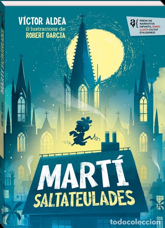 B&uuml;cher: MARTI SALTATEULADES - Robert Garcia (Ilustr.)/V&iacute;ctor Aldea