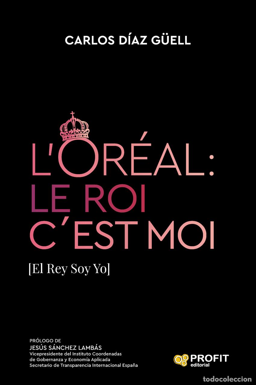 Libros: LOR&Eacute;AL: Le Roi c&acute;Est Moi - Diaz G&uuml;ell, Carlos - Foto 1