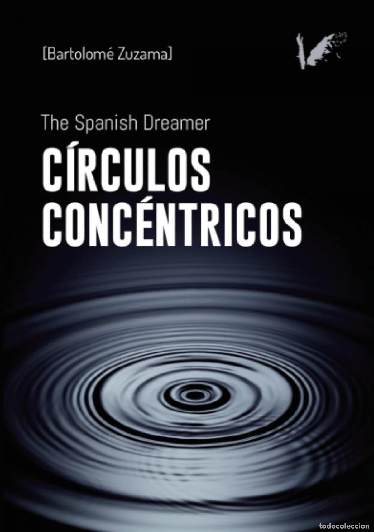 Libros: C&iacute;rculos conc&eacute;ntricos - Zuzama Bisquerra, Bartolom&eacute; - Foto 1