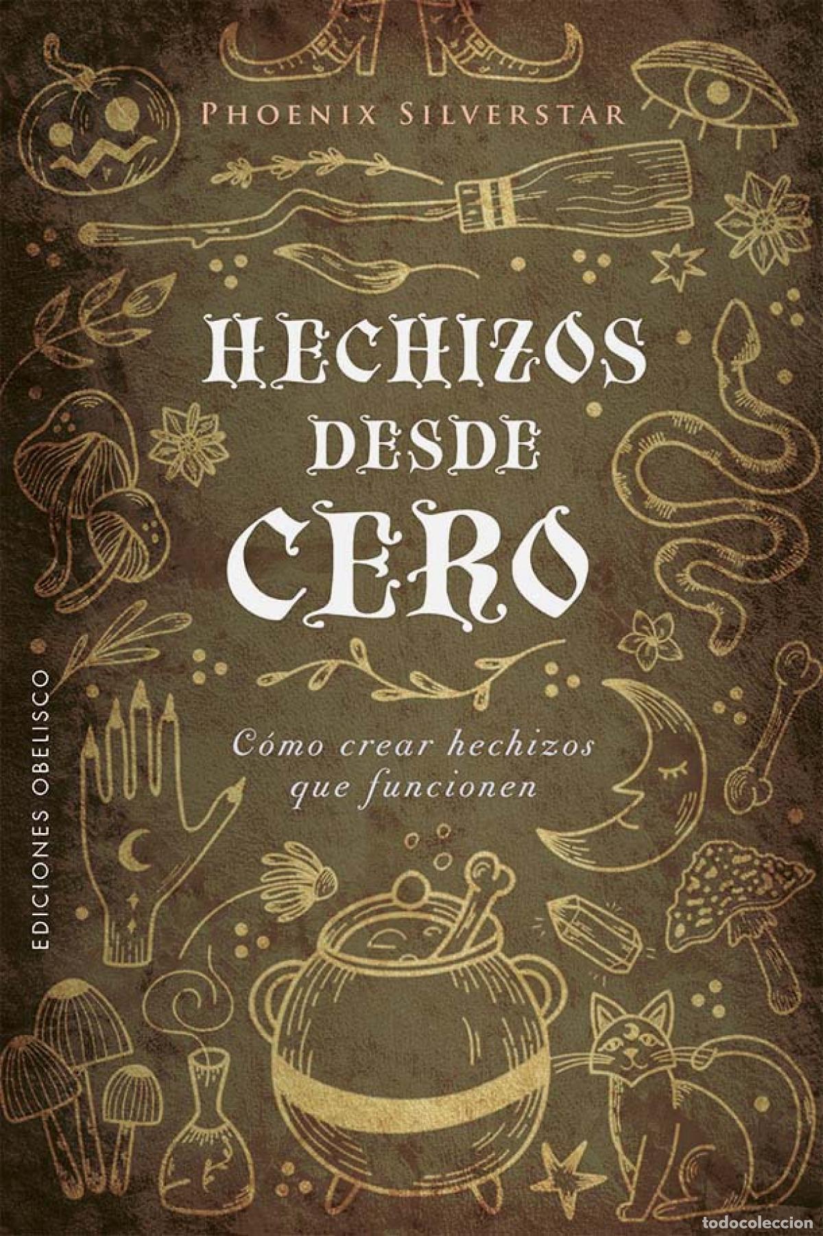 Libros: Hechizos desde cero - Silverstar, Phoenix - Foto 1
