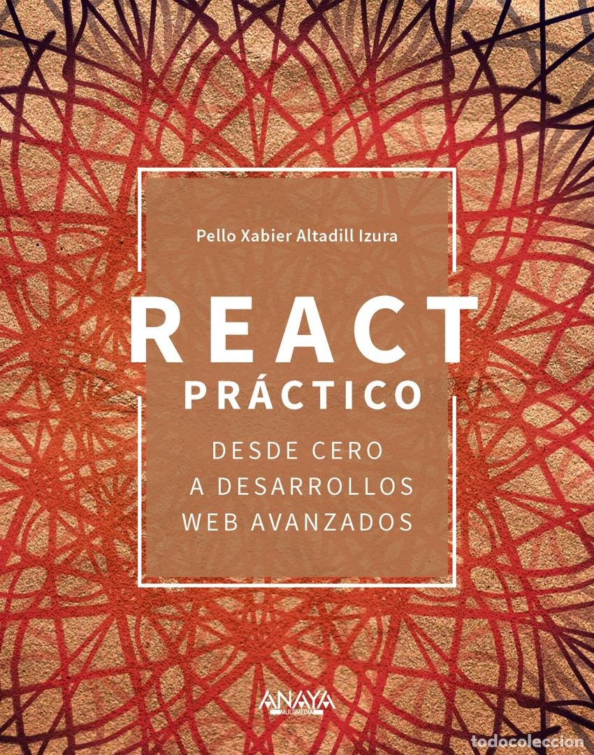 Libros: React pr&aacute;ctico - Altadill Izura, Pello Xabier - Foto 1