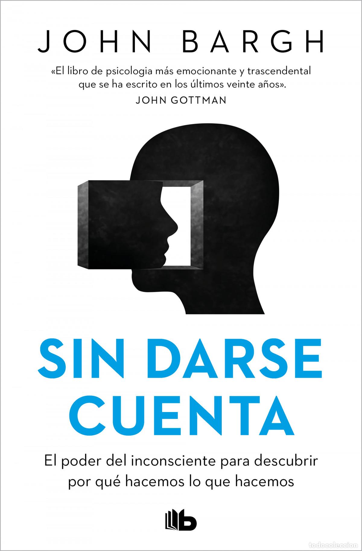 Libros: Sin darse cuenta - Bargh, John - Foto 1