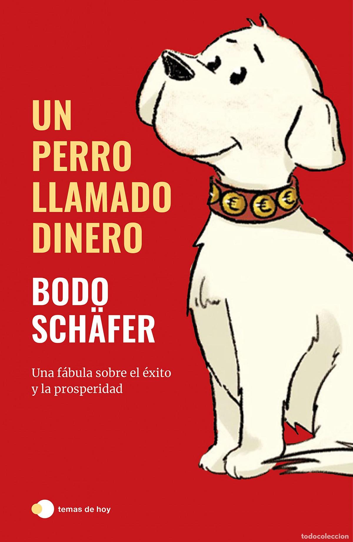 Libros: UN PERRO LLAMADO DINERO - BODO SCH&Auml;FER