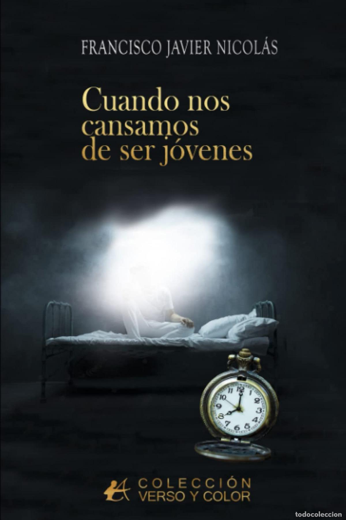 Libri: CUANDO NOS CANSAMOS DE SER J&Oacute;VENES - NICOL&Aacute;S,FRANCISCO JAVIER