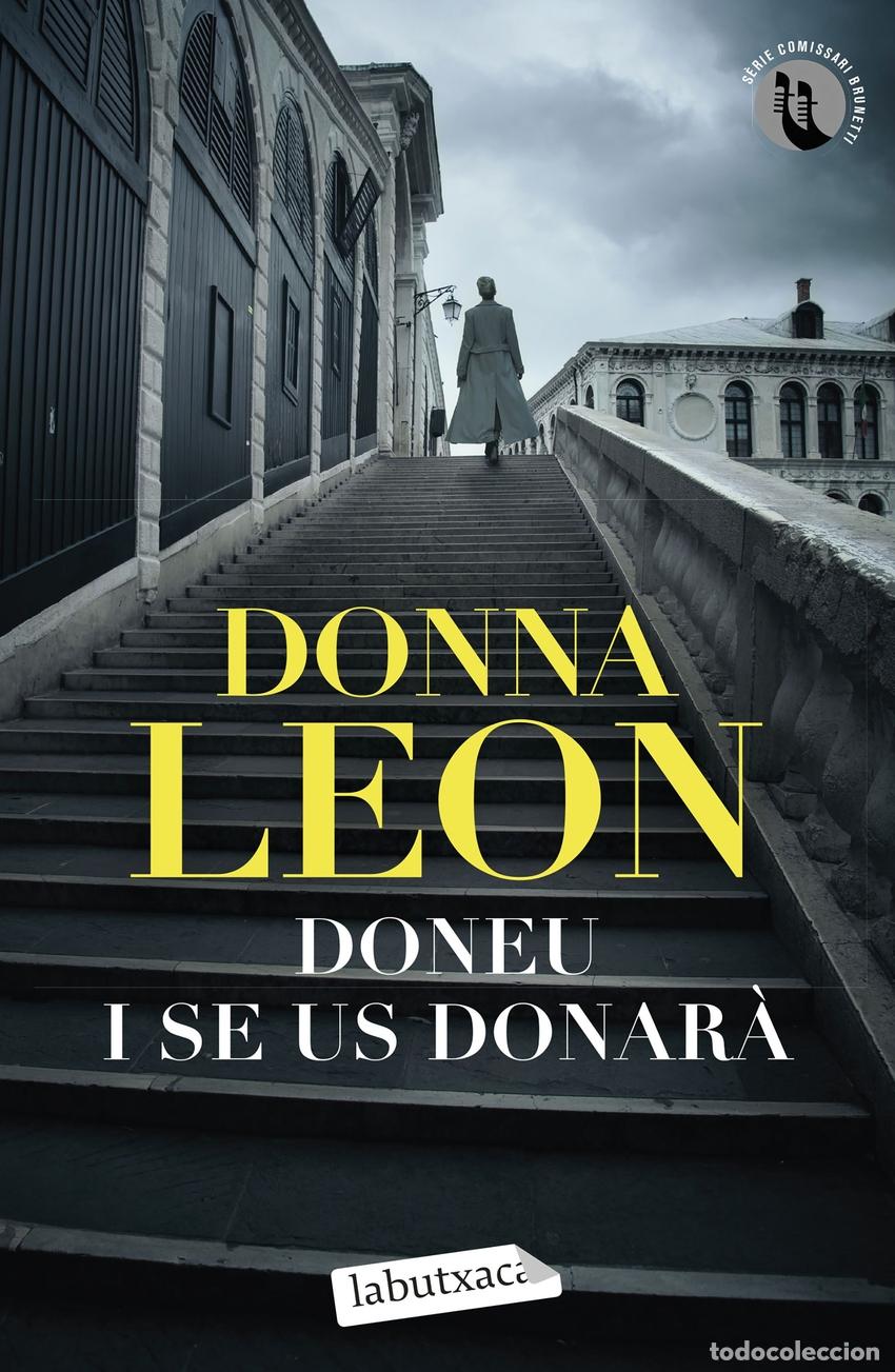 Libros: Doneu i se us donar&agrave; - Leon, Donna - Foto 1
